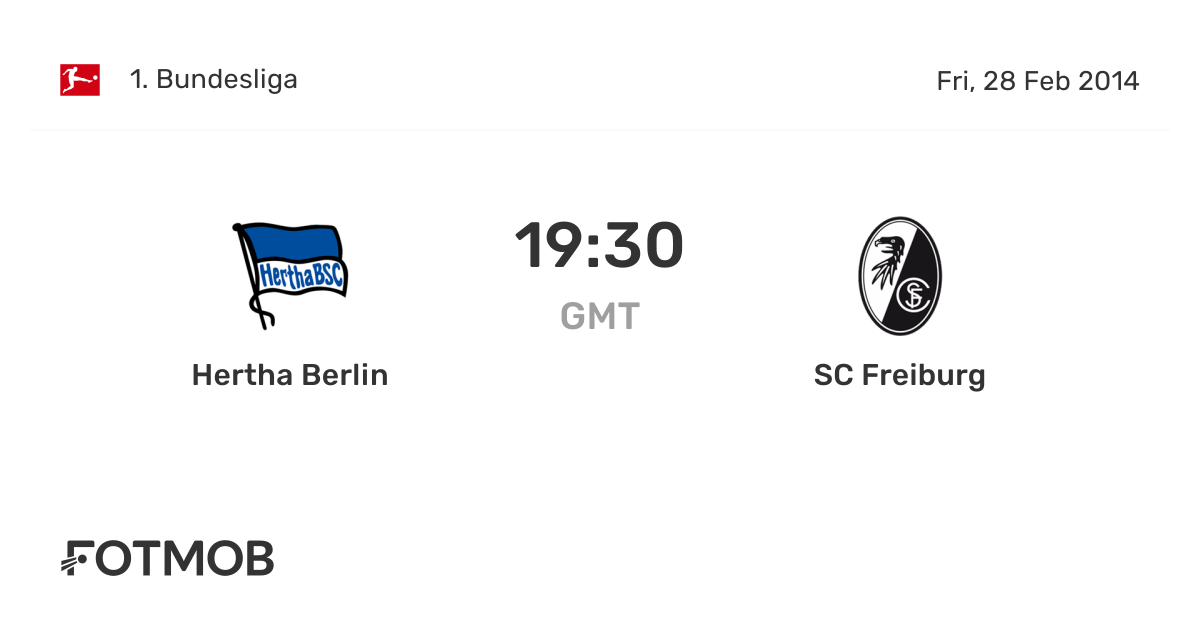 Hertha Berlin vs SC Freiburg, Bundesliga on Fri, Feb 28, 2014, 1930 UTC