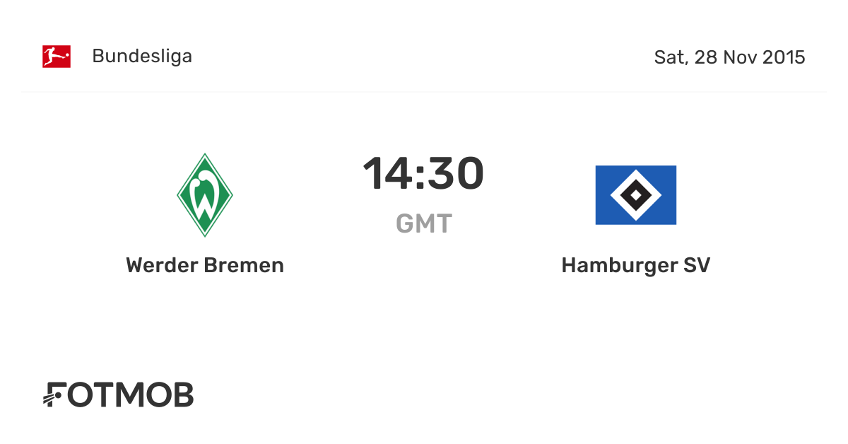 Werder Bremen vs Hamburger SV - live score, predicted lineups and H2H ...