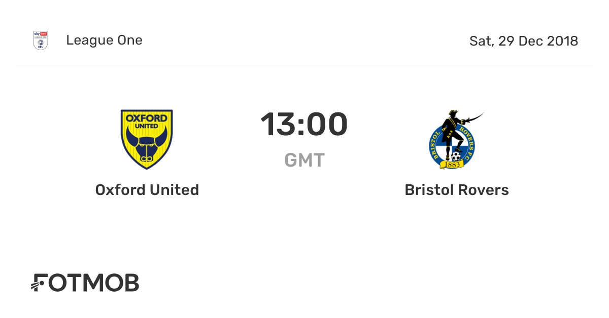 Oxford United vs Bristol Rovers, League One on Sat, Dec 29, 2018, 1300 UTC