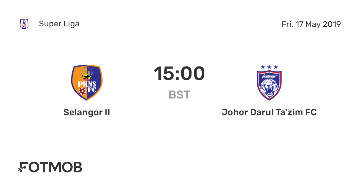 Selangor Pkns FC vs Johor Darul Ta'zim FC live score, predicted