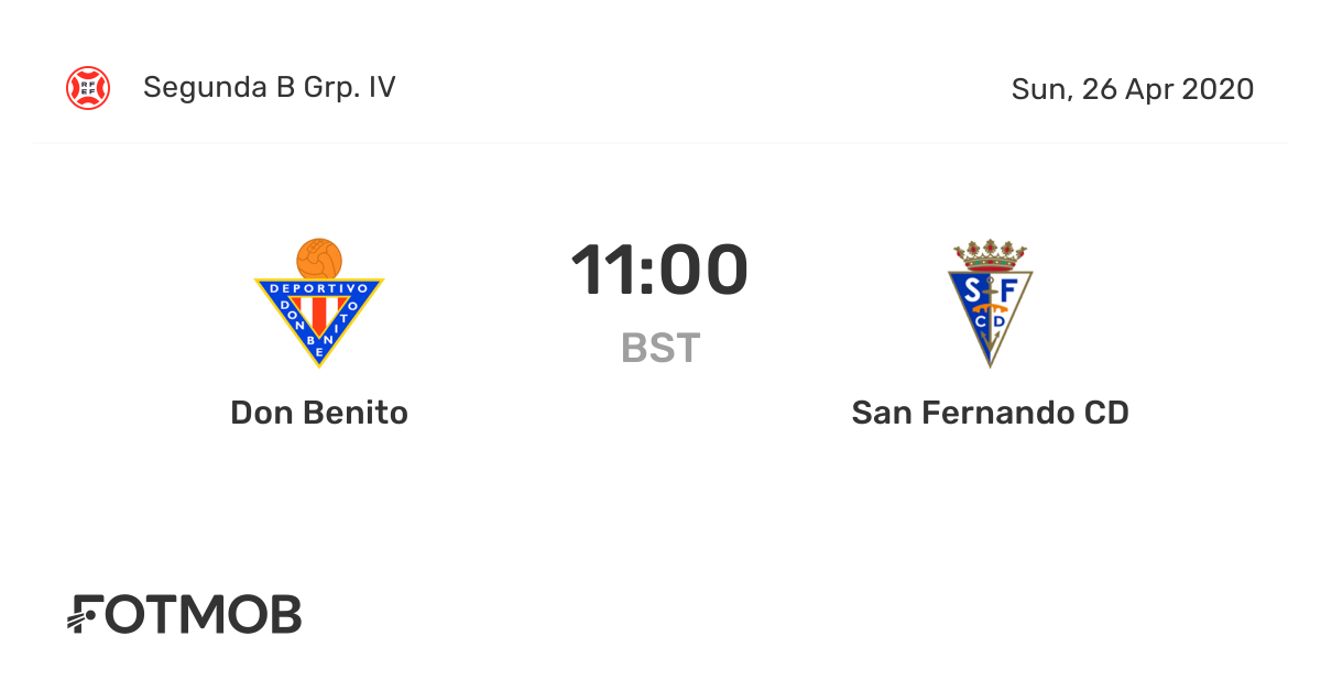 Don Benito vs San Fernando CD live score, predicted lineups and H2H