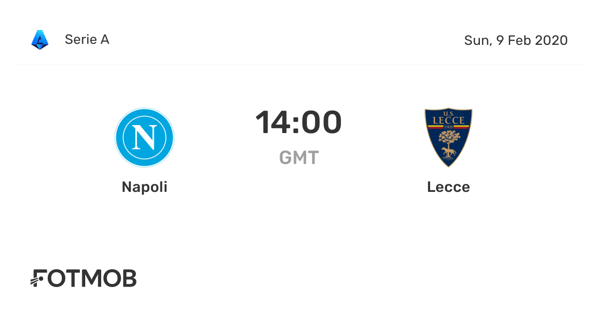 Napoli vs Lecce live score, predicted lineups and H2H stats.