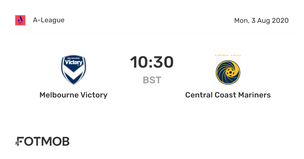 Melbourne Victory vs Central Coast Mariners, ALeague on Mon, Aug 3
