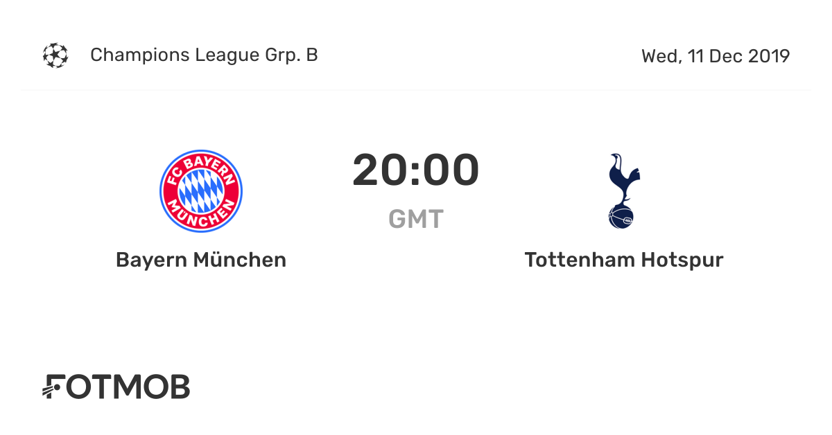Bayern München vs Tottenham Hotspur live score, predicted lineups and H2H stats