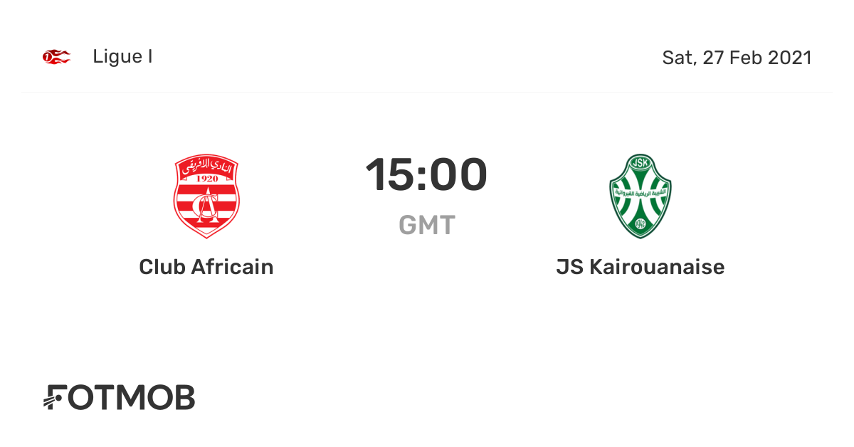 Club Africain vs JS Kairouanaise live score, predicted lineups and