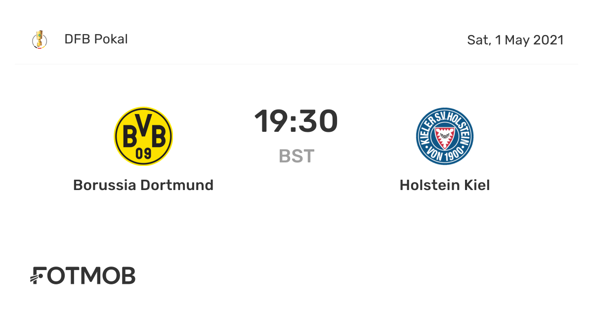Borussia Dortmund vs Holstein Kiel - live score, predicted lineups and ...