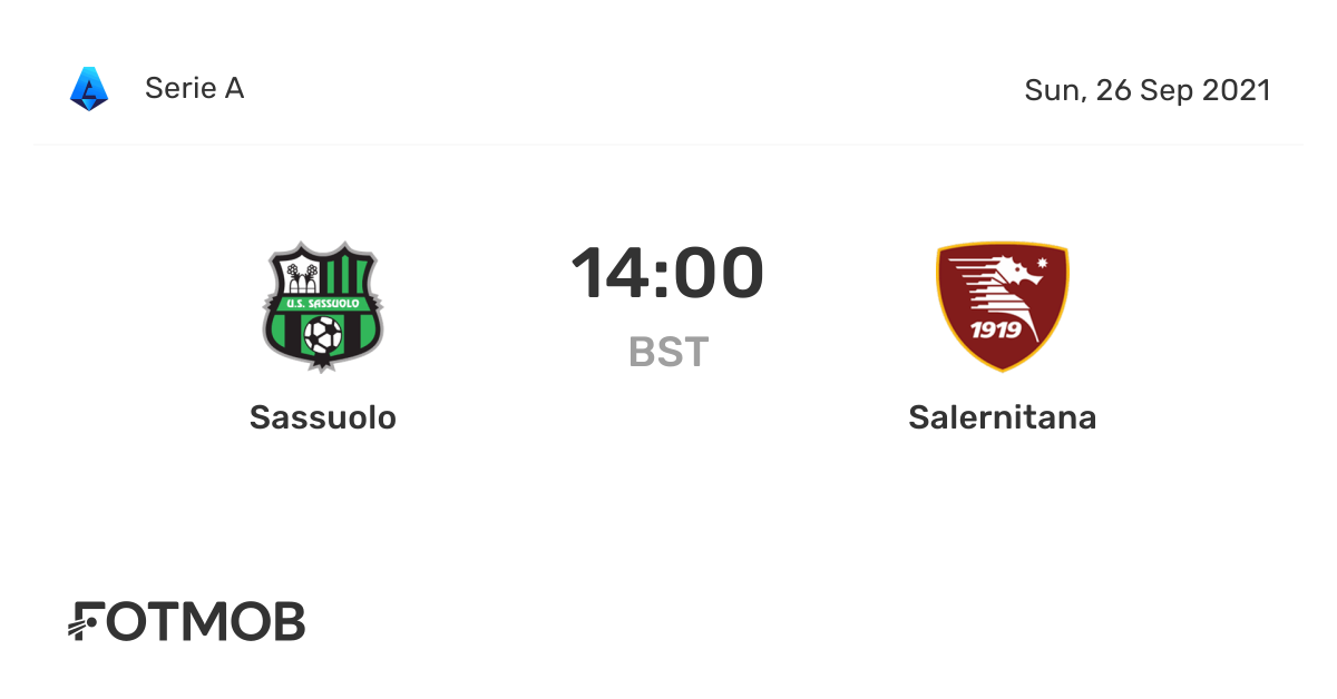 Sassuolo vs Salernitana live score, predicted lineups and H2H stats.