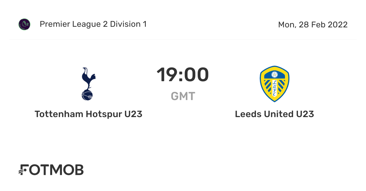 Tottenham Hotspur U23 vs Leeds United U23, Premier League 2 Division 1