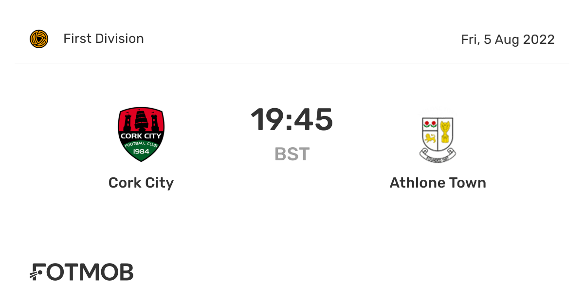 Cork City vs Athlone Town live score, predicted lineups and H2H stats.