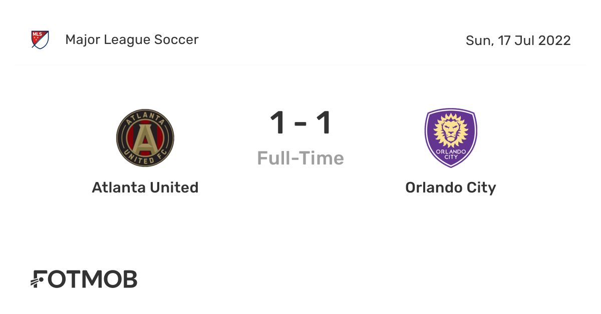 Atlanta United vs Orlando City live score, predicted lineups and H2H
