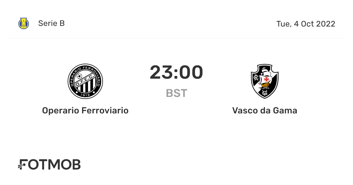 Operario Ferroviario vs Vasco da Gama - live score, predicted lineups ...