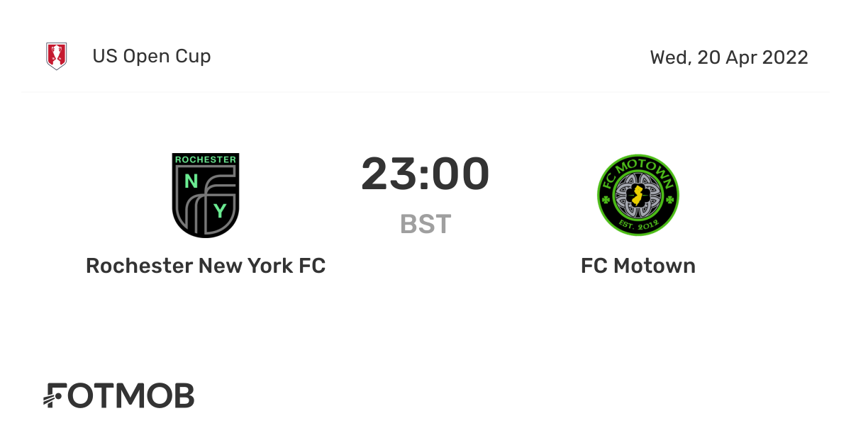 Rochester New York Fc Vs Fc Motown Us Open Cup On Wed Apr 22 22 00 Utc