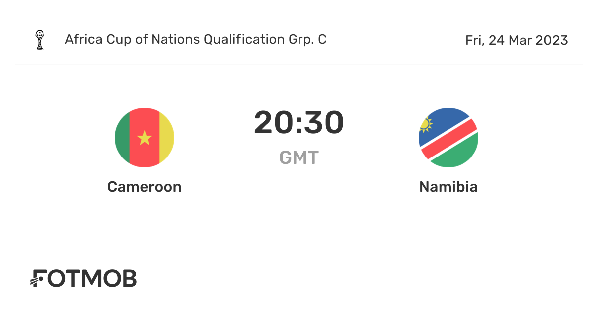 Cameroon vs Namibia live score, predicted lineups and H2H stats.