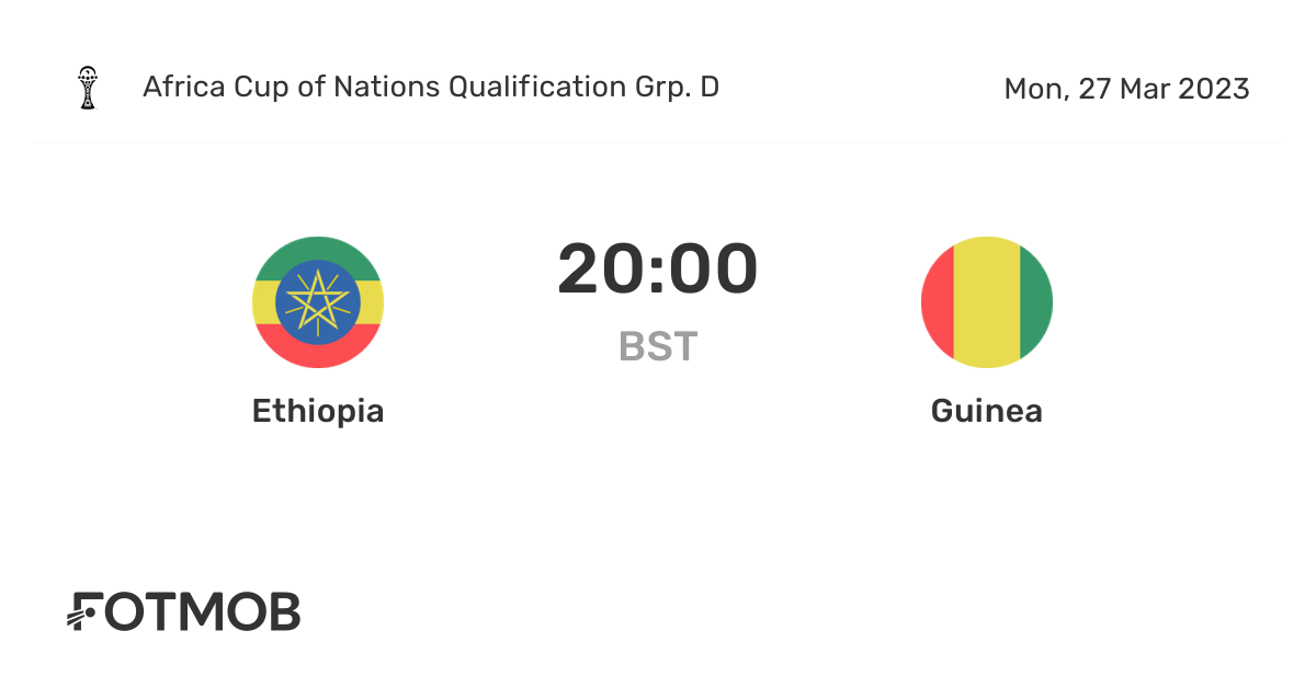 Ethiopia vs Guinea live score, predicted lineups and H2H stats.