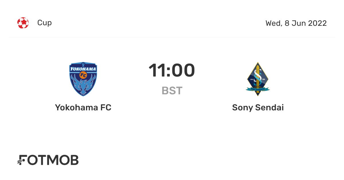 Yokohama Fc Vs Sony Sendai Cup On Wed Jun 8 22 10 00 Utc