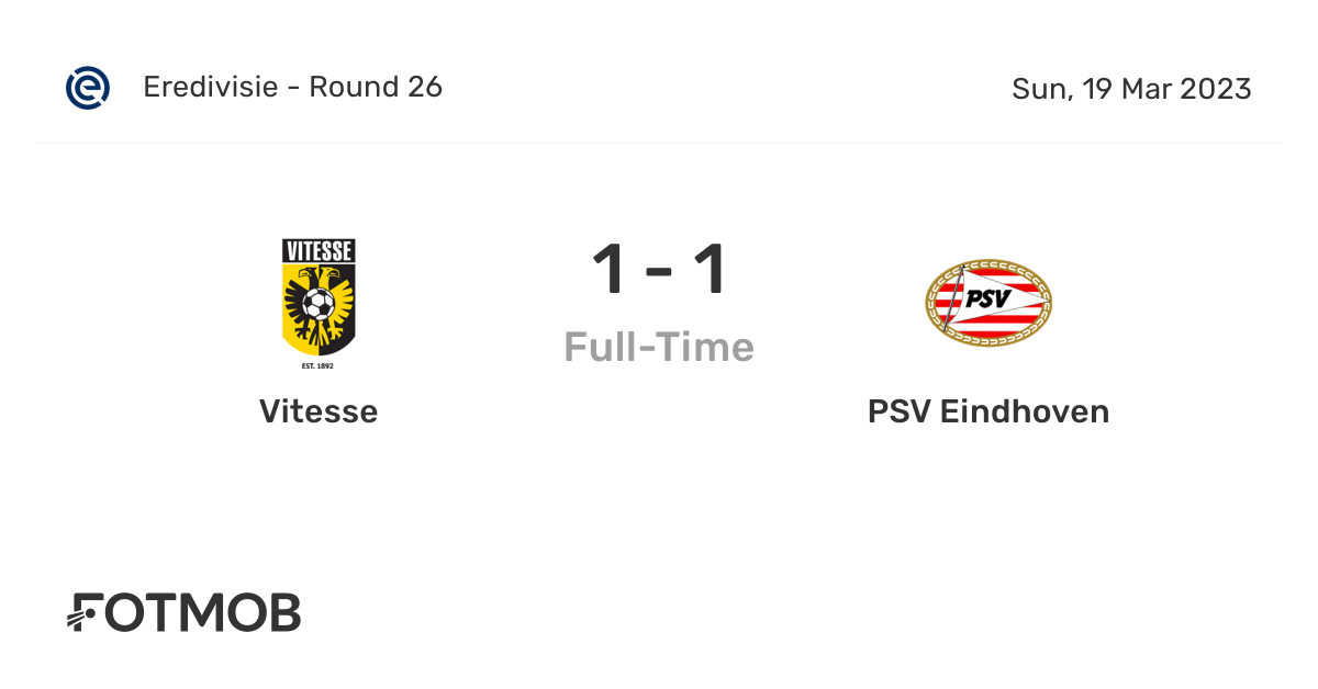 Vitesse vs PSV Eindhoven live score, predicted lineups and H2H stats.