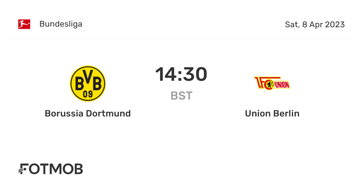 Borussia Dortmund vs Union Berlin live score, predicted lineups and H2H stats.