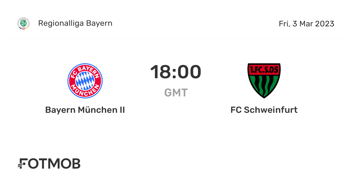 Bayern München II vs FC Schweinfurt live score, predicted lineups and H2H stats.