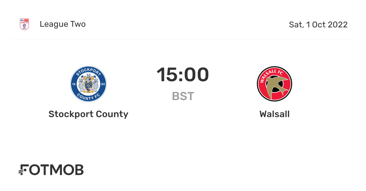 Stockport County vs Walsall live score, predicted lineups and H2H stats.