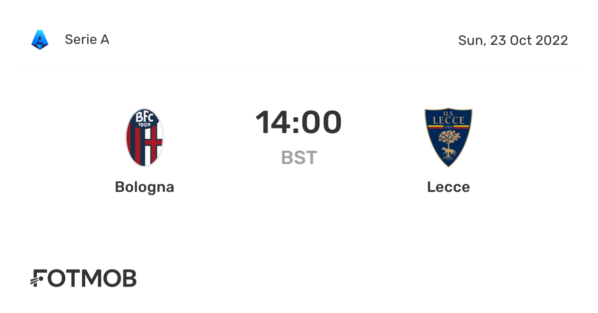 Bologna vs Lecce live score, predicted lineups and H2H stats.