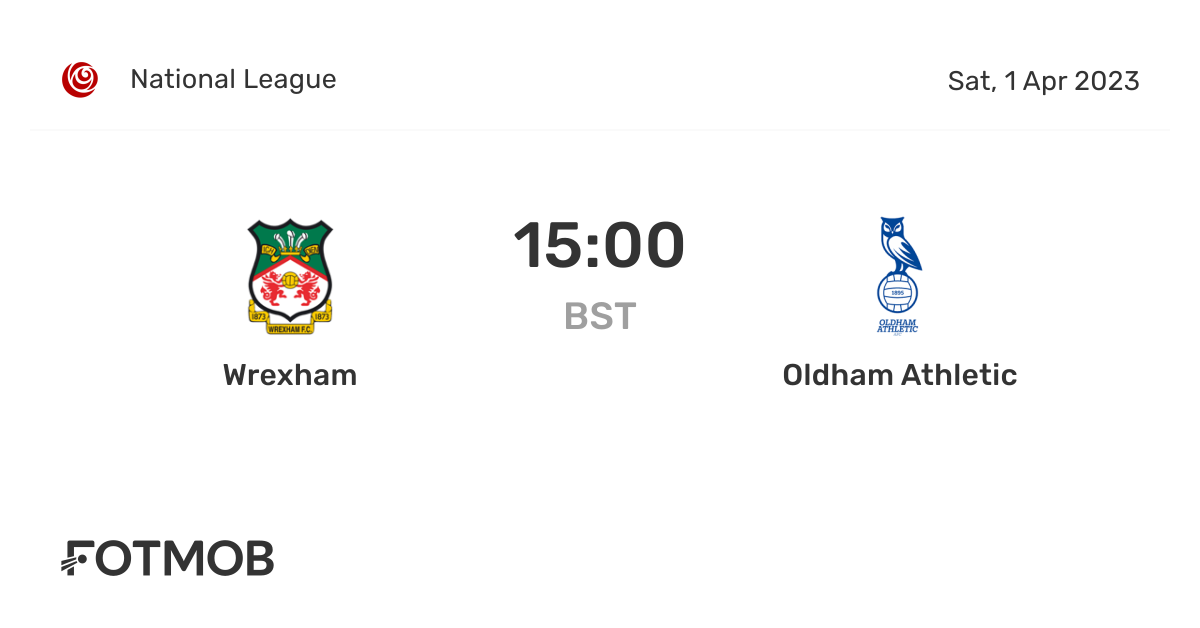 Wrexham vs Oldham Athletic live score, predicted lineups and H2H stats.