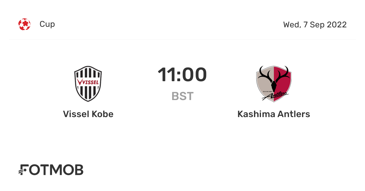 Vissel Kobe vs Kashima Antlers live score, predicted lineups and H2H stats.