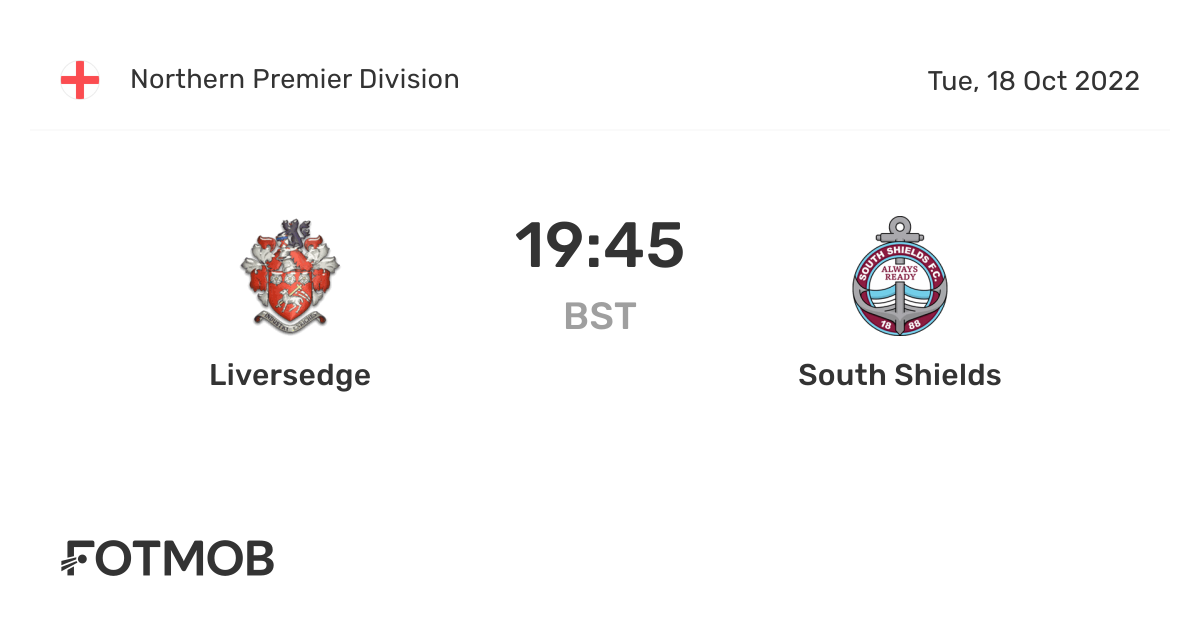 Liversedge vs South Shields live score, predicted lineups and H2H stats.
