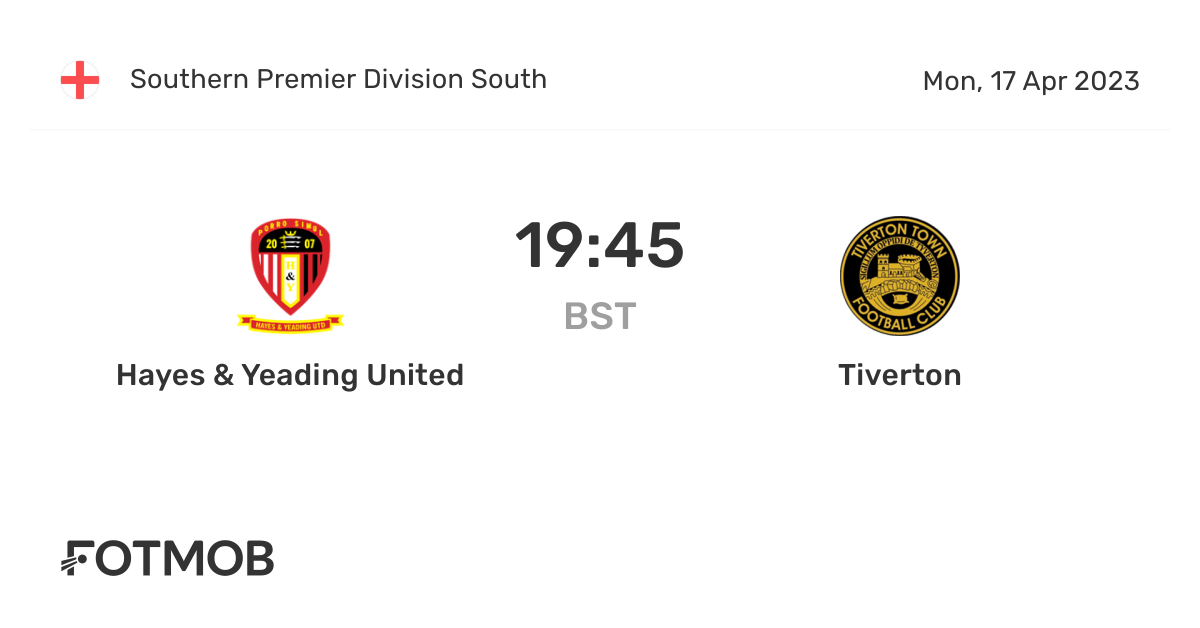 Hayes & Yeading United vs Tiverton live score, predicted lineups and