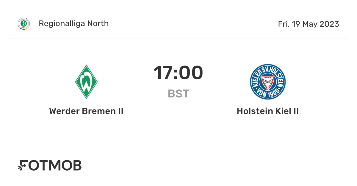 Werder Bremen II vs Holstein Kiel II - live score, predicted lineups ...