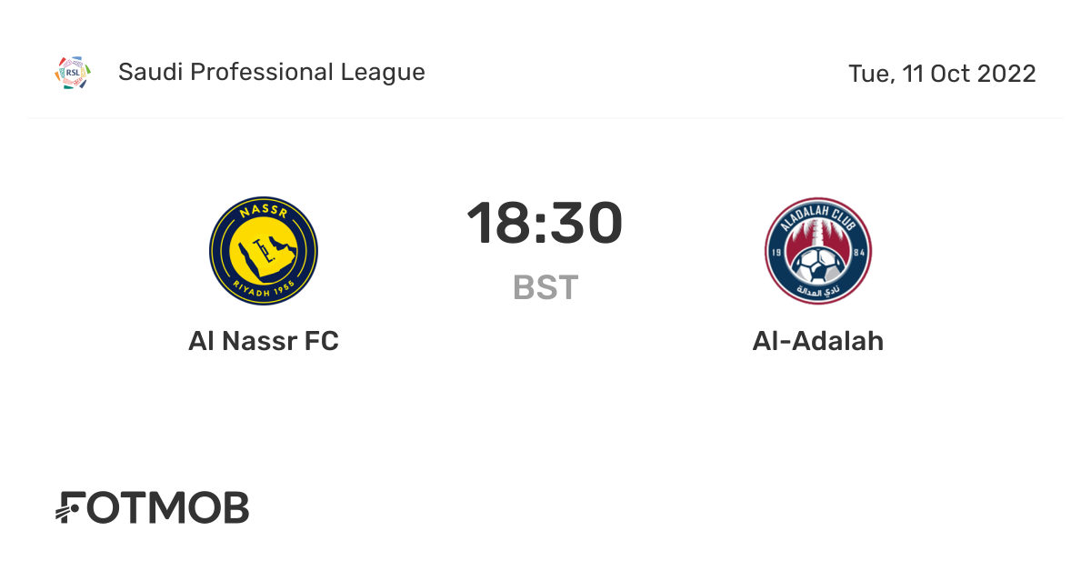 Al Nassr FC vs AlAdalah live score, predicted lineups and H2H stats.