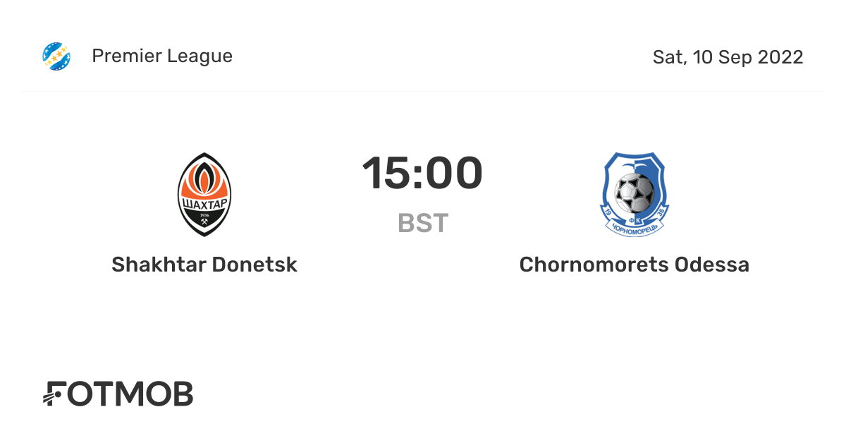 Shakhtar Donetsk vs Chornomorets Odessa - live score, predicted lineups ...