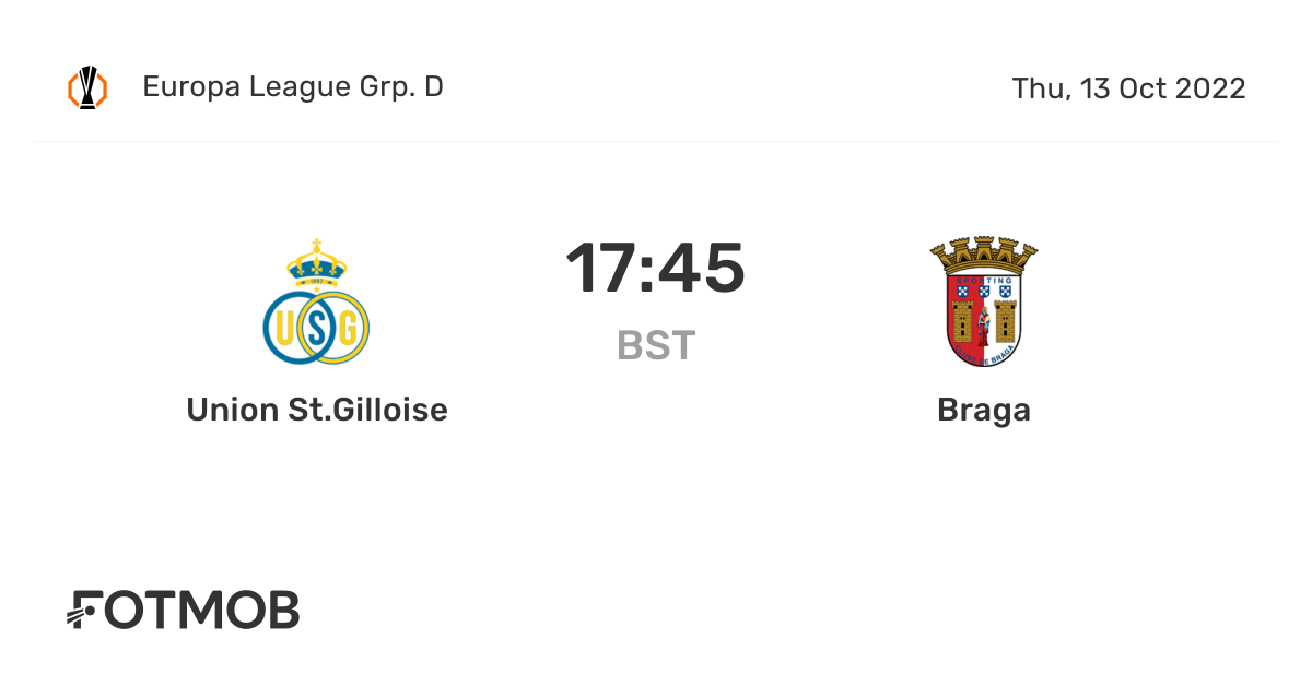 Union St.Gilloise vs Braga - live score, predicted lineups and H2H stats.
