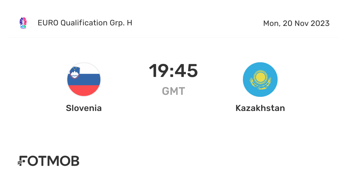 Slovenia vs Kazakhstan live score, predicted lineups and H2H stats.