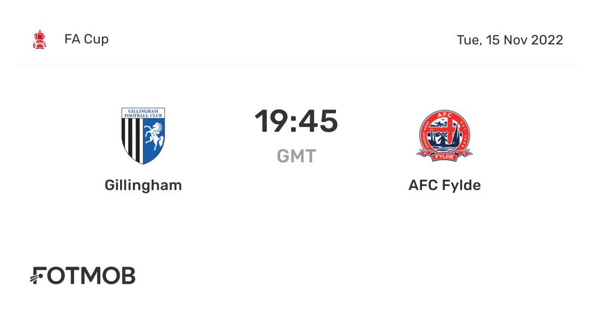 Gillingham vs AFC Fylde live score, predicted lineups and H2H stats.