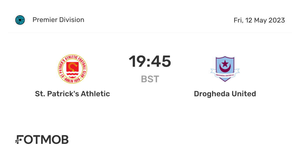 St. Patrick's Athletic vs Drogheda United live score, predicted lineups and H2H stats.