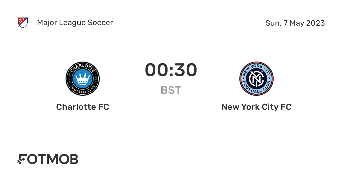Charlotte FC vs New York City FC live score, predicted lineups and