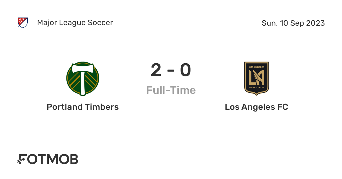 Portland Timbers vs Los Angeles FC live score, predicted lineups and