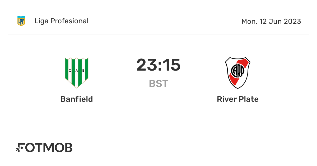 Banfield vs River Plate live score, predicted lineups and H2H stats.