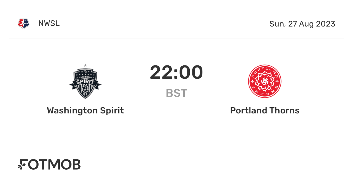 Washington Spirit vs Portland Thorns, NWSL on Sun, Aug 27, 2023, 2100 UTC