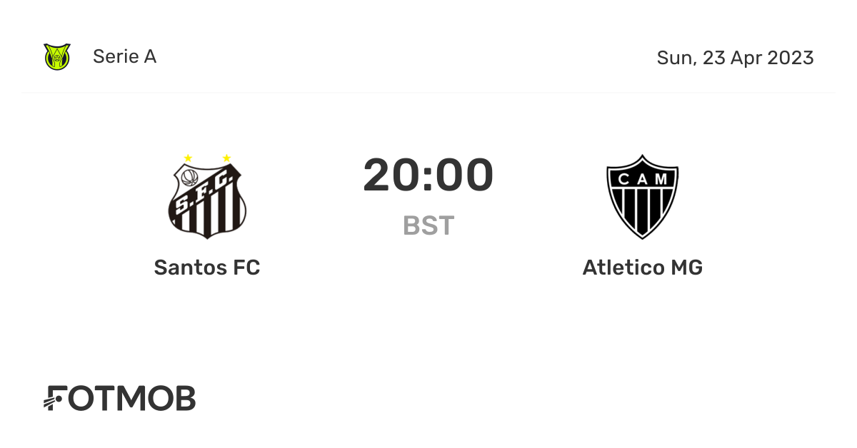 Santos FC vs Atletico MG live score, predicted lineups and H2H stats.
