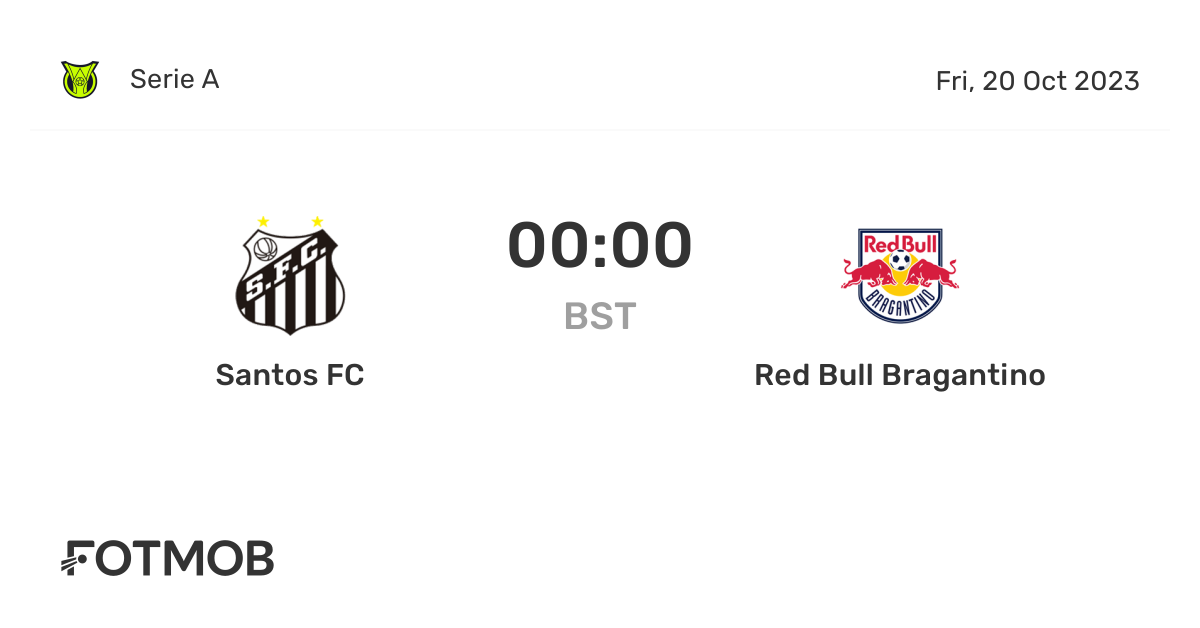 Santos FC vs Red Bull Bragantino live score, predicted lineups and