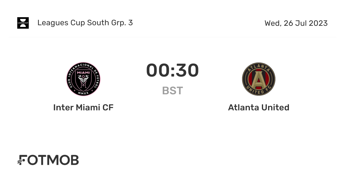 Inter Miami CF vs Atlanta United live score, predicted lineups and H2H stats.