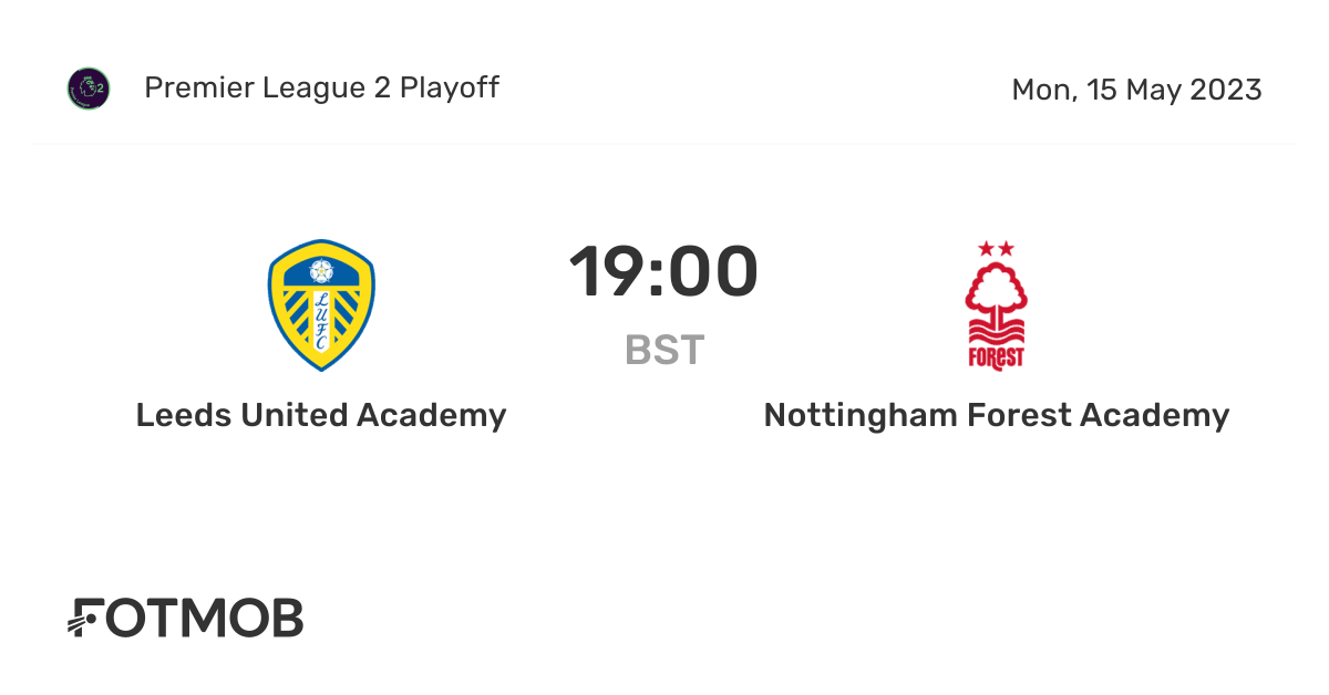 Leeds United Academy vs Nottingham Forest Academy live score