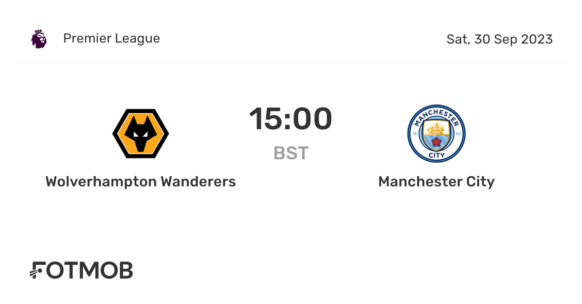 Wolverhampton Wanderers vs Manchester City live score, predicted lineups and H2H stats.