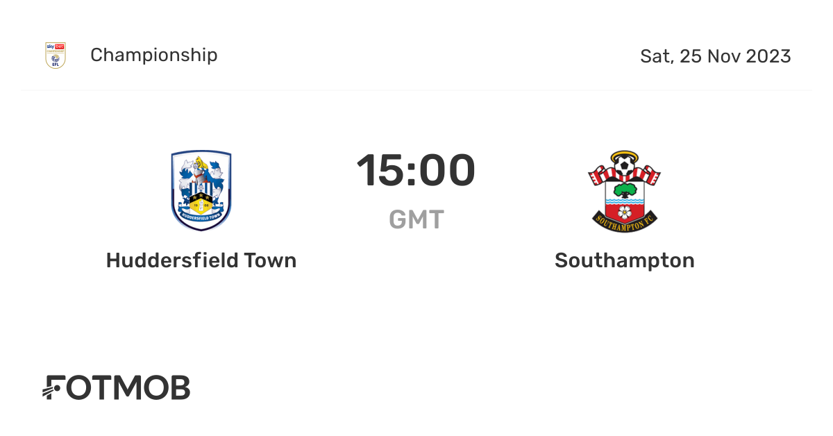 Huddersfield Town vs Southampton live score, predicted lineups and H2H stats.