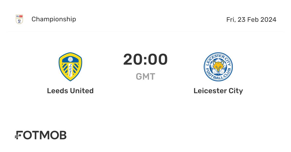 Leeds United vs Leicester City live score, predicted lineups and H2H
