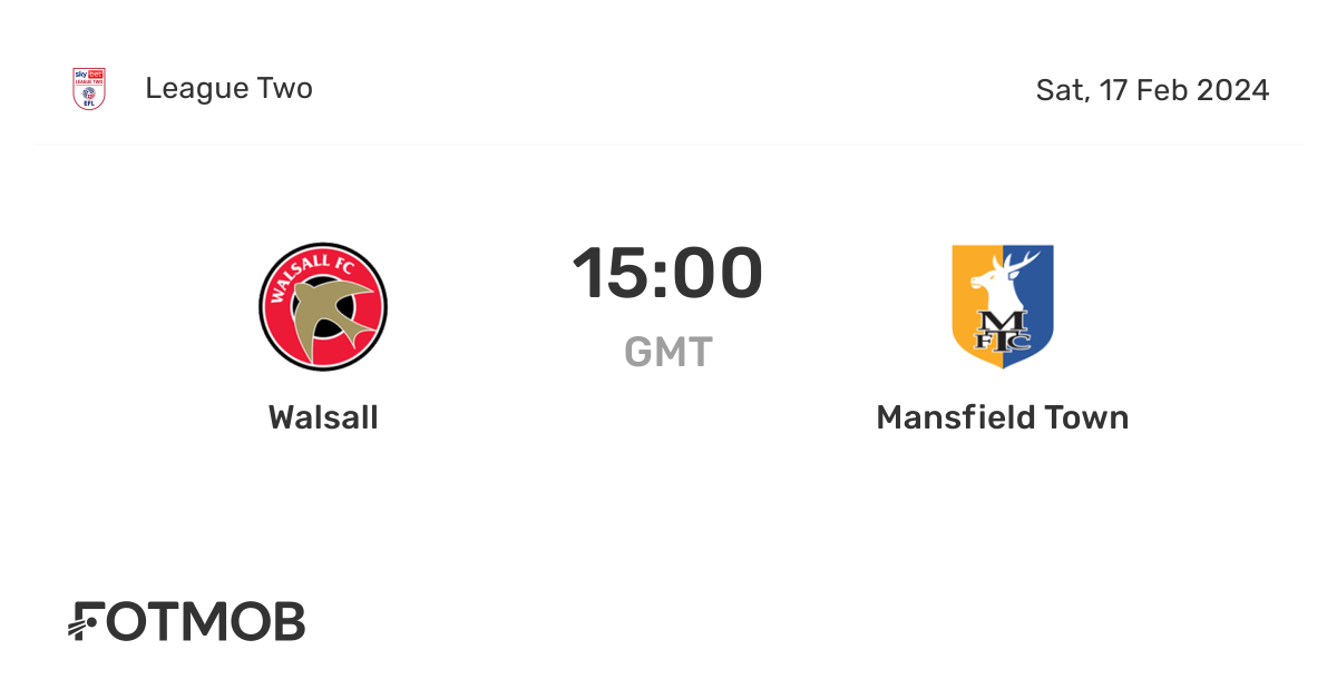 walsall-vs-mansfield-town-live-score-predicted-lineups-and-h2h-stats