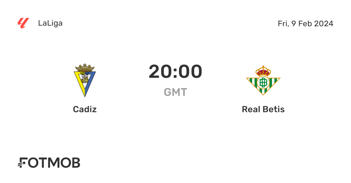 cadiz-vs-real-betis-live-score-predicted-lineups-and-h2h-stats