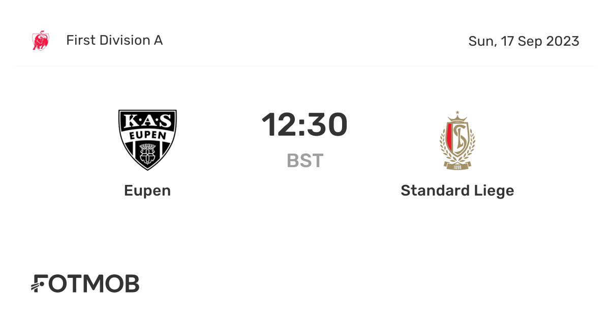 Eupen vs Standard Liege live score, predicted lineups and H2H stats.