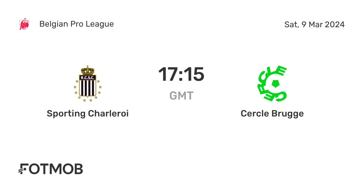 Sporting Charleroi vs Cercle Brugge marcador en vivo, alineaciones previstas y estadísticas H2H